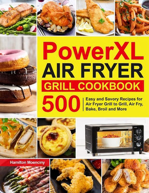 PowerXL Air Fryer Grill Cookbook: 500 Recipes (Paperback) I33432